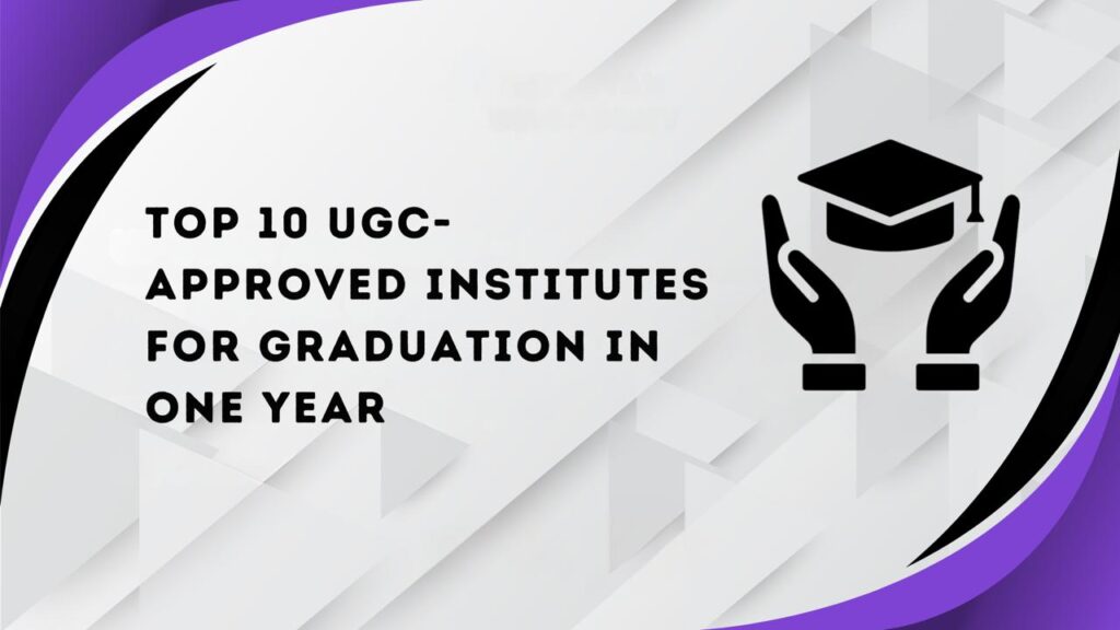 Upgyan Academy - Top 10 UGC-Approved Institutes for Graduation in One Year